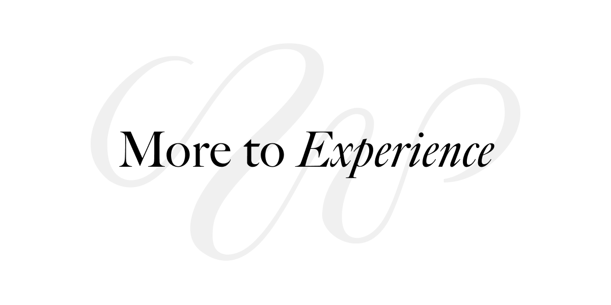 More to Experience 